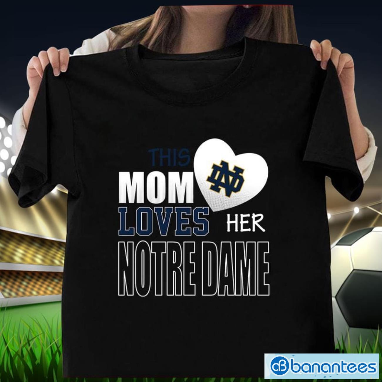 notre dame mom loves mothers day t shirt image Notre Dame Mom Loves Mother's Day T Shirt Product Photo