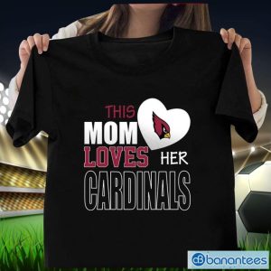 Arizona Cardinals Mom Loves Mother's Day T-Shirt Product Photo 1