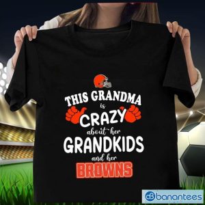 Cleveland Browns This Grandma Is Crazy Mother's Day T-Shirt Product Photo 1