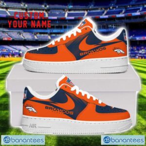 Denver Broncos Custom Name Air Force Shoes Sneakers For Men Women Gift Product Photo 1