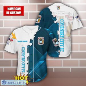 Coventry City F.C Personalized Name 3D Baseball Jersey Shirt Product Photo 1