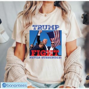 Trump Assassination T-Shirt, Donald Trump Shooting Tee, Fight Trump Shirt, Never Surrender Shirt Product Photo 1
