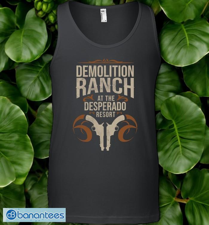 demolition ranch shirt new unisex t shirt image Demolition Ranch Shirt New-Unisex T-Shirt Product Photo 1
