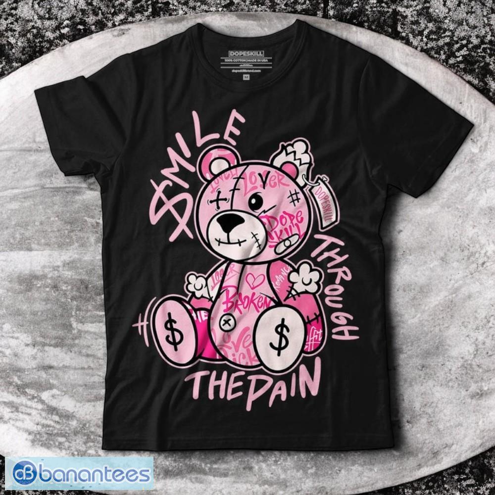 Dunk Low Pink Foam DopeSkill Unisex T-shirt, Smile Through The Pain T-Shirt Dunk Low Pink Foam DopeSkill Unisex T-shirt, Smile Through The Pain T-Shirt Product Photo 3