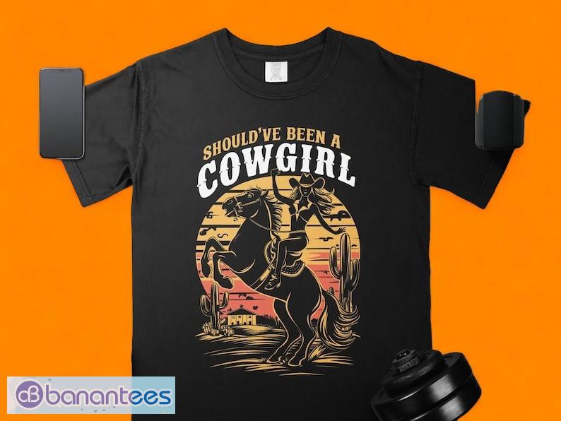 shouldve been a cowgirl t shirt photoroom image Should've Been A Cowgirl T Shirt Photoroom Product Photo