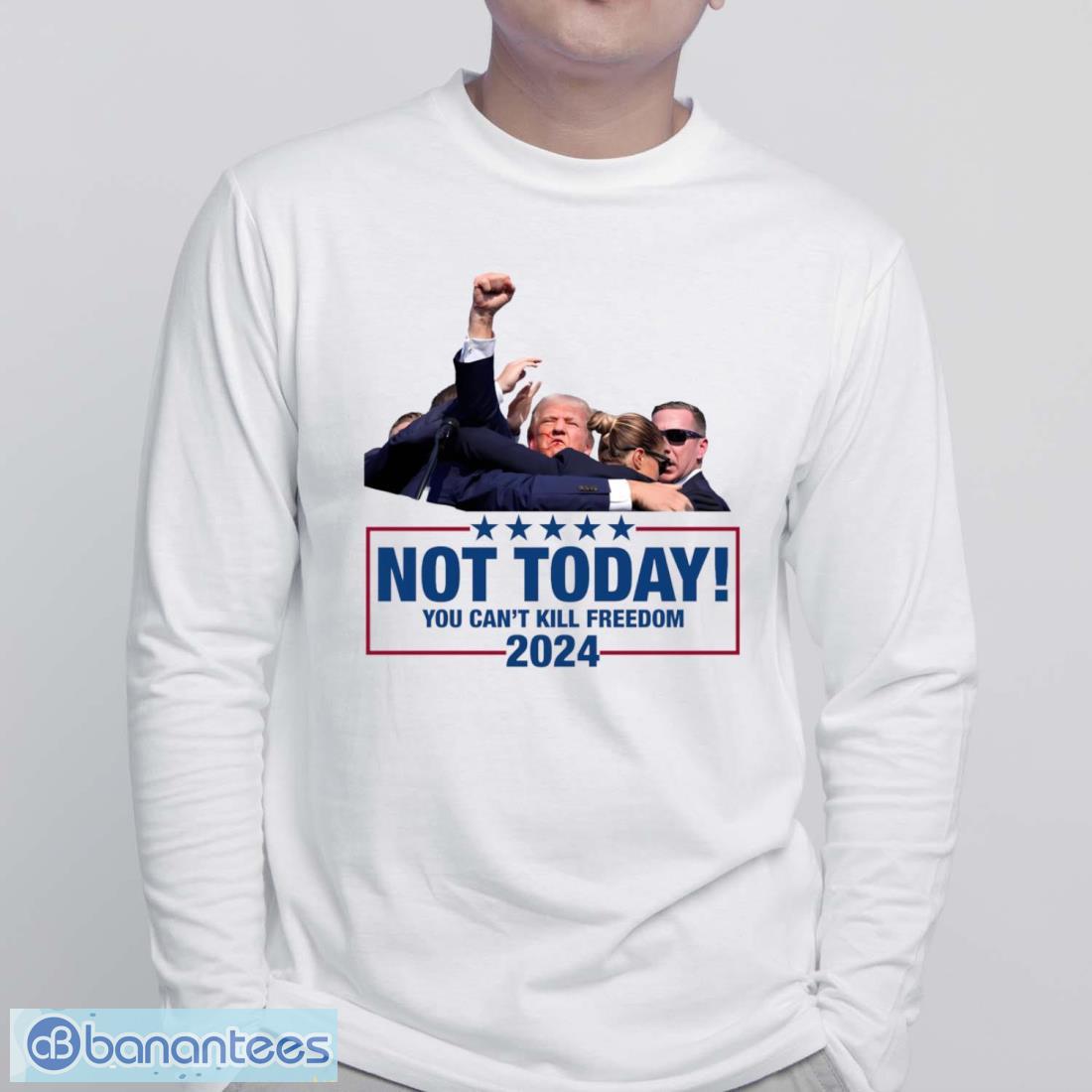 trump shooting trump assassination trump trump summer 2024 conservative patrioticnot today you cant kill freedom t shirt 1 image Trump Shooting, Trump Assassination Trump, Trump Summer 2024, Conservative Patriotic,Not Today You can't Kill Freedom T Shirt Product Photo