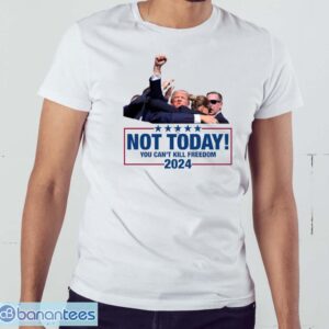 Trump Shooting, Trump Assassination Trump, Trump Summer 2024, Conservative Patriotic,Not Today You can't Kill Freedom T-Shirt - White Men T-Shirt