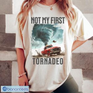 uJ8HFZol not my first tornadeo t shirt tornado t shirt 4 300x300 image Not My First Tornadeo T-Shirt ,Tornado T-Shirt Product Photo 5