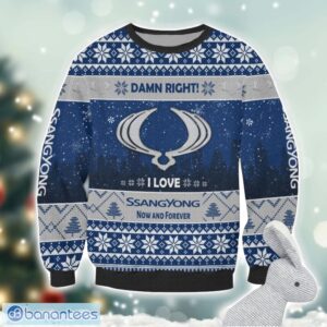 SsangYong Motor Damn Right I Lover SsangYong Motor Now And Forever 3D Ugly Christmas Sweater Christmas Gift Product Photo 2
