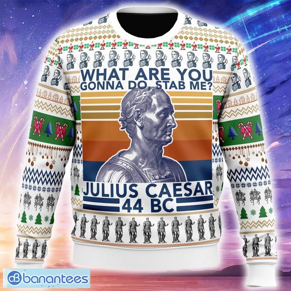 julius caesar ugly christmas 3d sweater trending holidays for men women fans image Julius Caesar Ugly Christmas 3D Sweater Trending Holidays For Men Women Fans - Julius Caesar Ugly Christmas Sweater_1