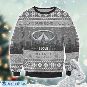 Infiniti Damn Right I Lover Infiniti Now And Forever 3D Ugly Christmas Sweater Christmas Gift Product Photo 2