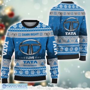 Tata Damn Right I Lover Tata Now And Forever 3D Ugly Christmas Sweater Christmas Gift Product Photo 1