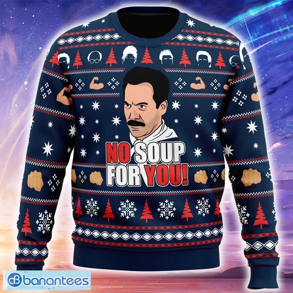 no soup for you seinfeld ugly christmas sweater trending holidays for men women fans image No Soup For You Seinfeld Ugly Christmas Sweater Trending Holidays For Men Women Fans - No Soup For You Seinfeld Ugly Christmas Sweater_1