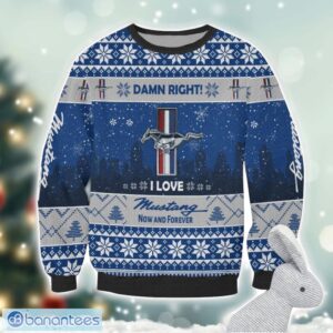 Ford-Mustang Damn Right I Lover Ford-Mustang Now And Forever 3D Ugly Christmas Sweater Christmas Gift Product Photo 2