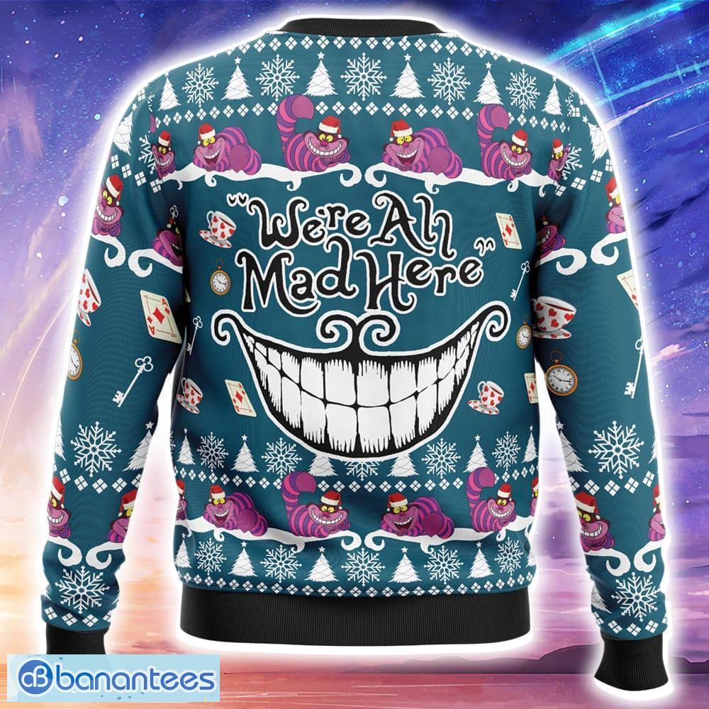 were all mad here alice in wonderland ugly christmas sweater trending holidays for men women fans 1 image We’re All Mad Here Alice in Wonderland Ugly Christmas Sweater Trending Holidays For Men Women Fans - We’re All Mad Here Alice in Wonderland Ugly Christmas Sweater_2