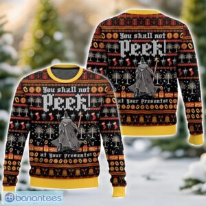 Lord of the Ring, You shall not peek at your Presents Christmas Ugly Christmas Sweater 3D All Printed Sweater Christmas Gift Product Photo 1