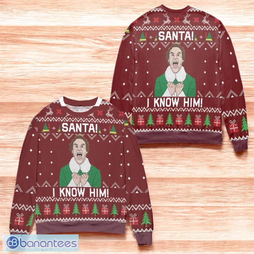 elf santa i know him ugly christmas sweater image Elf Santa I Know Him Ugly Christmas Sweater Product Photo 1