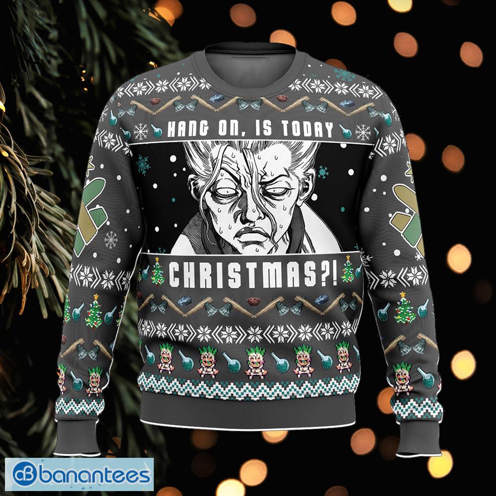 hang on is today christmas dr stone tradition ugly xmas sweater gift for men and women image Hang On, Is Today Christmas! Dr. Stone Tradition Ugly Xmas Sweater Gift For Men And Women - Hang On, Is Today Christmas! Dr. Stone Ugly Christmas Sweater Photo_1