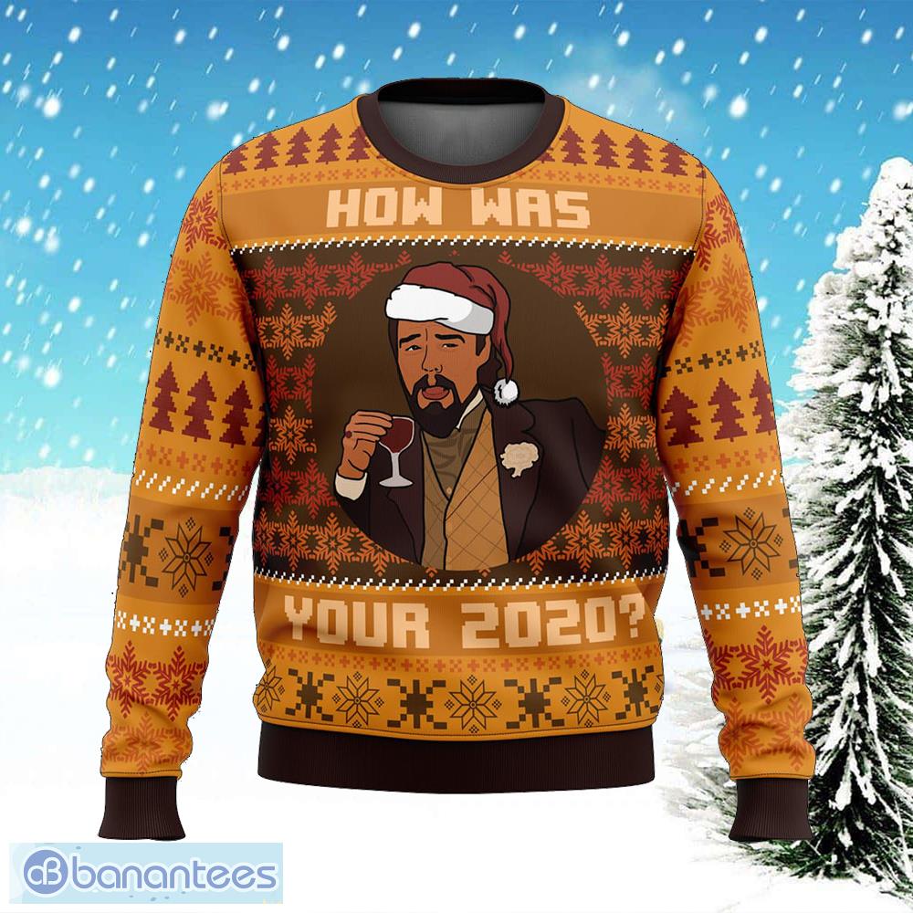 how was your 2020 django unchained wishes ugly christmas sweater gift for men and women image How Was Your 2020 Django Unchained Wishes Ugly Christmas Sweater Gift For Men And Women - How Was Your 2020 Django Unchained Ugly Christmas Sweater Photo_1