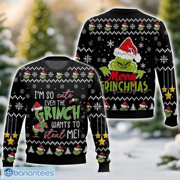 I’m So Cute Even The Grinch Wants To Steal Me – The Grinch Ugly Christmas Sweater 3D All Printed Sweater Christmas Gift Product Photo 1