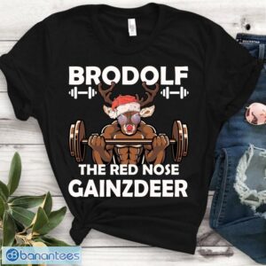 Brodolf Gaindeer Shirt, Funny Gym Buddy Christmas Gift, Holiday Lifter Gift Product Photo 1