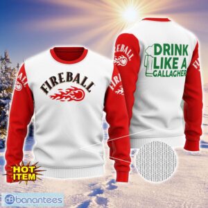 Fireball Cinnamon Whisky Drink Like A Gallagher Patrick Day 3D Print Sweater Christmas Gift Holiday Sweater Product Photo 1