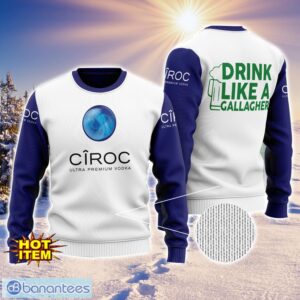 Ciroc Vodka Drink Like A Gallagher Patrick Day 3D Print Sweater Christmas Gift Holiday Sweater Product Photo 1
