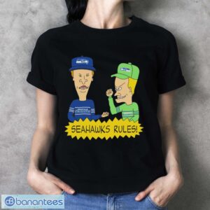 Official beavis and Butt-Head Seattle Seahawks Rules NFL Shirt - Ladies T-Shirt
