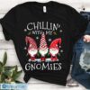 Chillin' With My Gnomies Shirt - Three Gnome Christmas Tshirt Product Photo 1