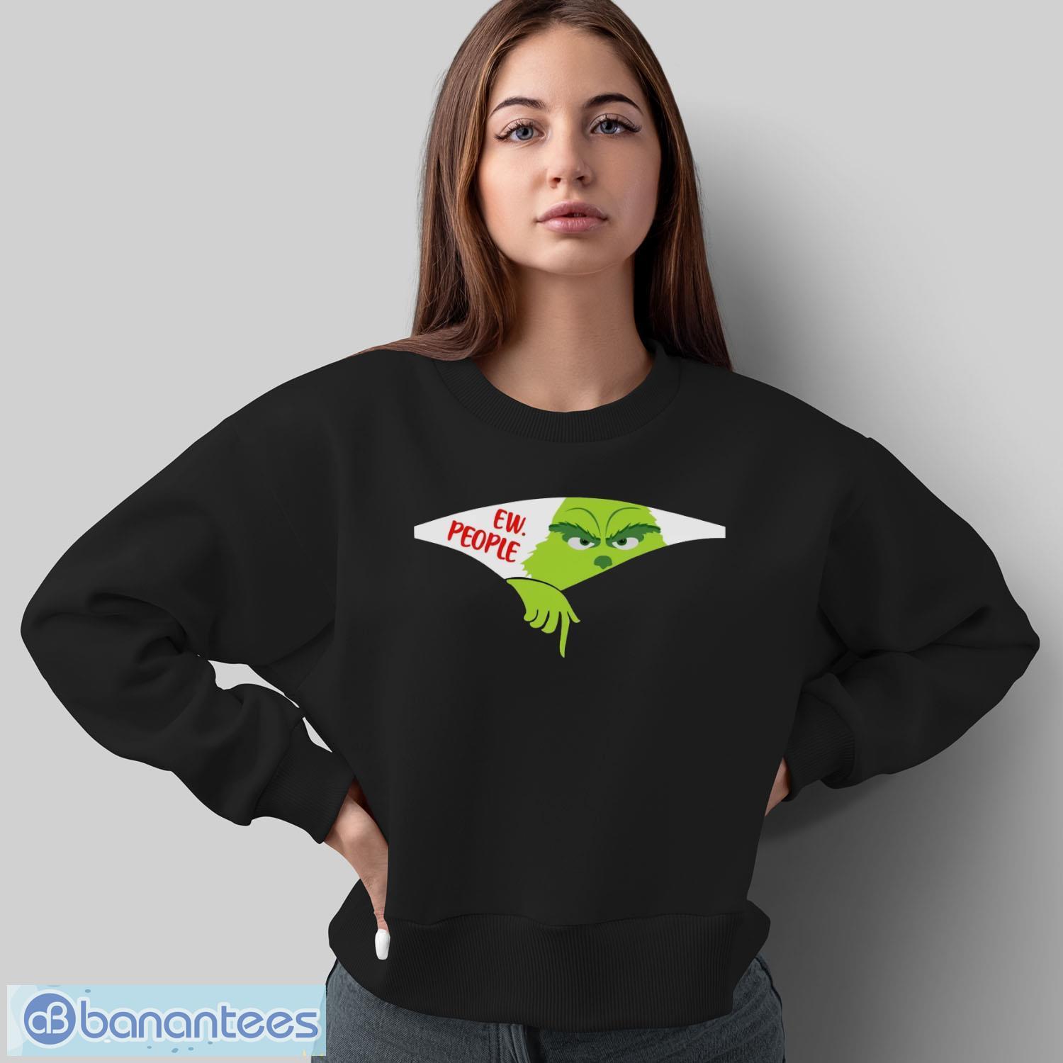 ew people t shirt grinch christmas shirt funny xmas shirt merry grinchmas t shirt 1 image Ew People T-Shirt, Grinch Christmas Shirt, Funny Xmas Shirt, Merry Grinchmas T-Shirt - Sweatshirt