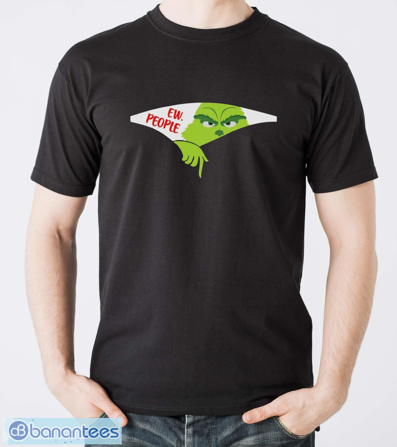 ew people t shirt grinch christmas shirt funny xmas shirt merry grinchmas t shirt image Ew People T-Shirt, Grinch Christmas Shirt, Funny Xmas Shirt, Merry Grinchmas T-Shirt - Men T-Shirt