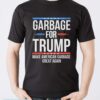 Garbage For Trump Make American Garbage Great Again Shirt - Men T-Shirt