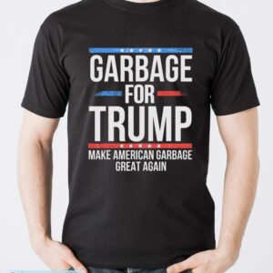 Garbage For Trump Make American Garbage Great Again Shirt - Men T-Shirt