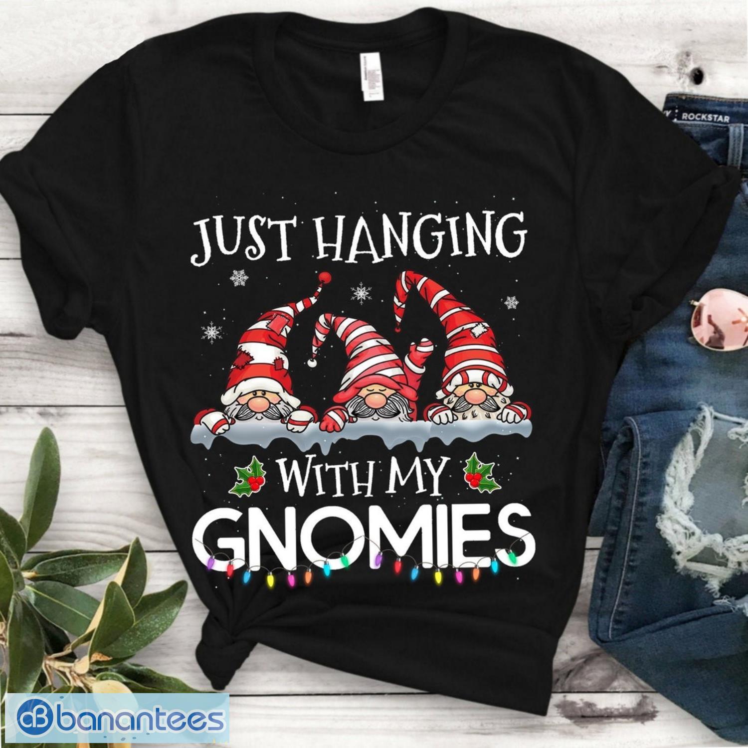 hanging with my gnomies christmas t shirt image Hanging With My Gnomies Christmas T Shirt Product Photo 1