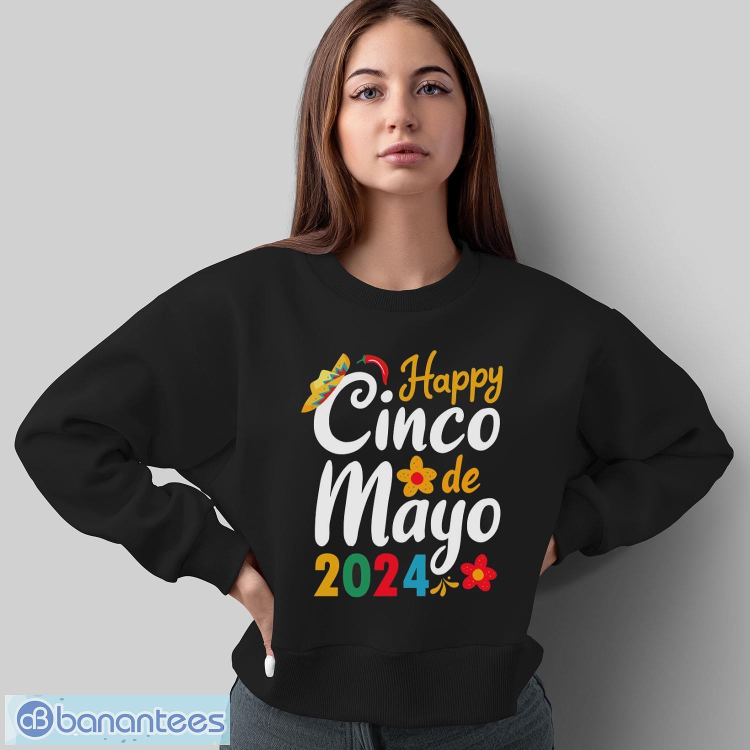 happy cinco de mayo 2024 mexico shirt 1 image Happy Cinco de Mayo 2024 Mexico Shirt - Sweatshirt