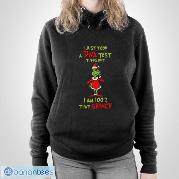 I Just Took A Dna Test Turns Out I'm 100% That Grinch Sweatshirt - Unisex Pullover Hoodie