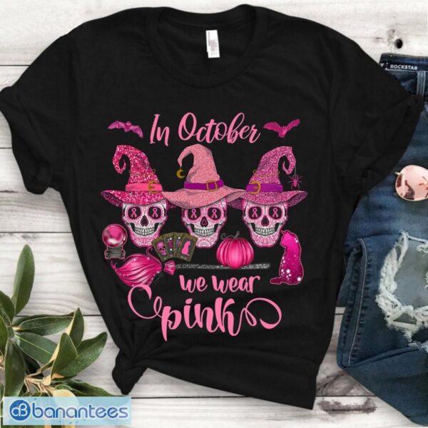 In October We Wear Pink T-Shirt, Breast Cancer Awareness T Shirt Product Photo 1