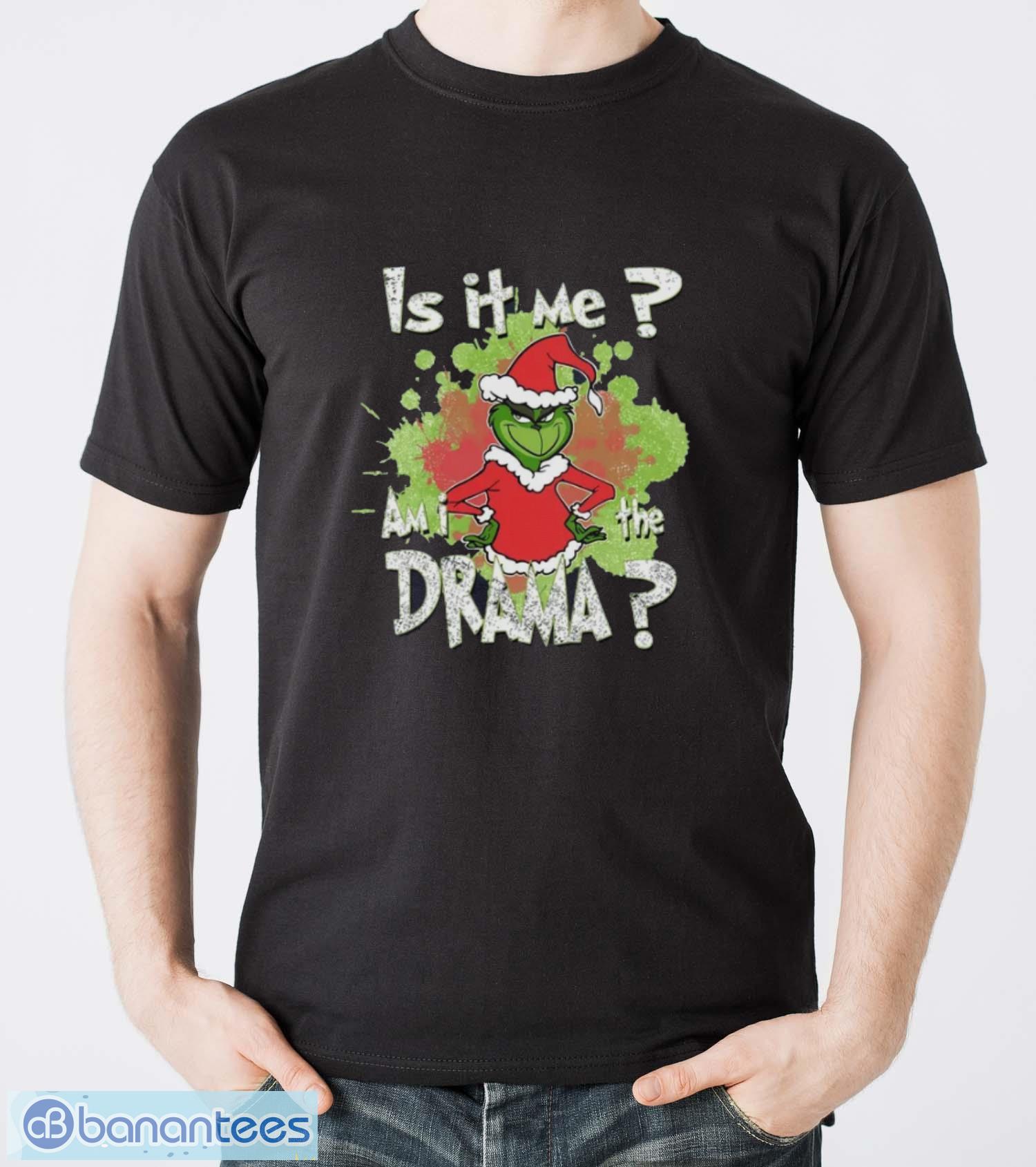is it me am i the drama sweatshirt image Is It Me Am I The Drama Sweatshirt - Men T-Shirt