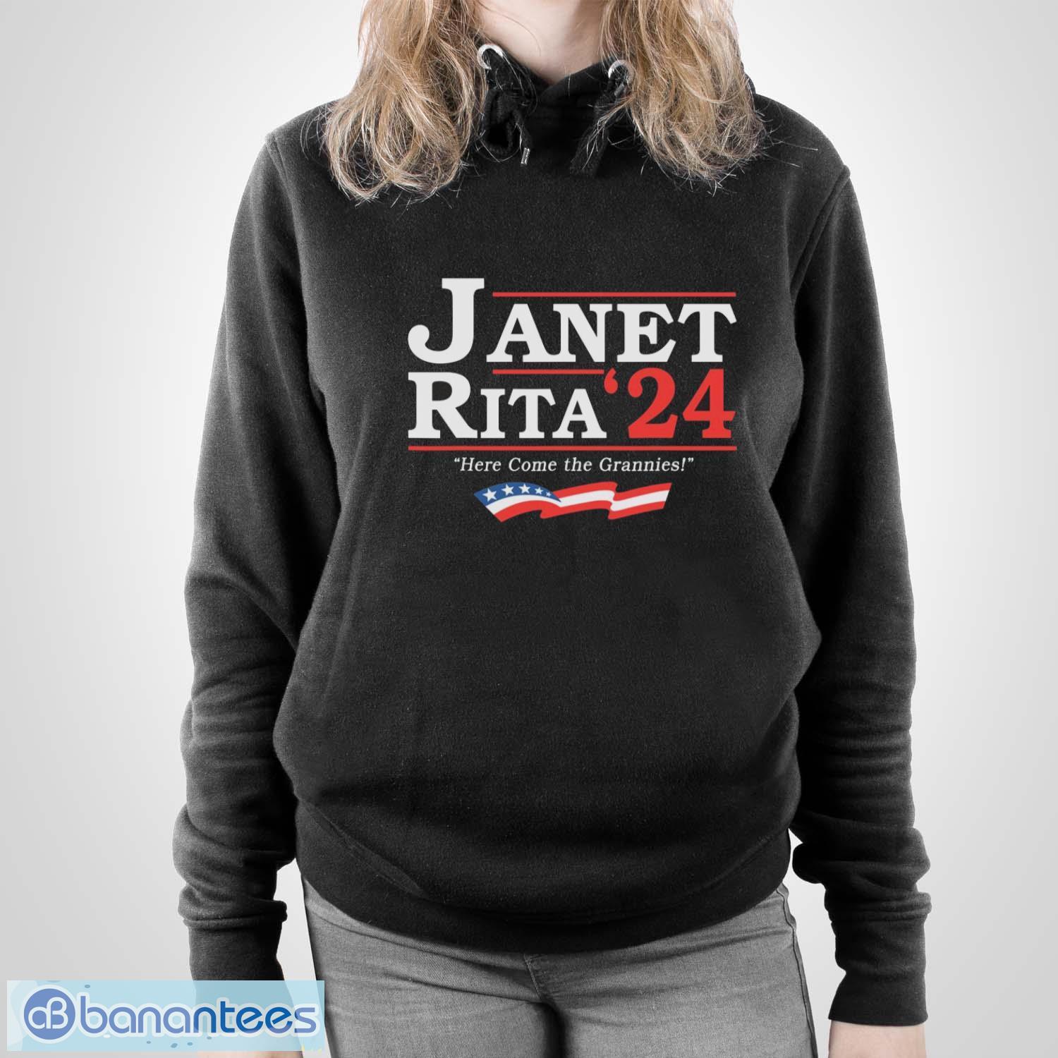 Janet and Rita 2024 Here Come the Grannies Shirt - Unisex Pullover Hoodie Janet and Rita 2024 Here Come the Grannies Shirt - Unisex Pullover Hoodie