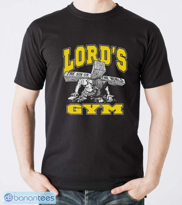 Lords Gym – Lord’s The Sin of World Jesus Shirt - Men T-Shirt
