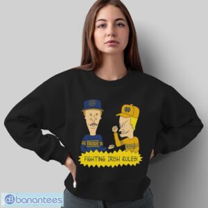 Official beavis and Butt-Head Notre Dame Fighting Irish Rules NCAA Shirt - Sweatshirt