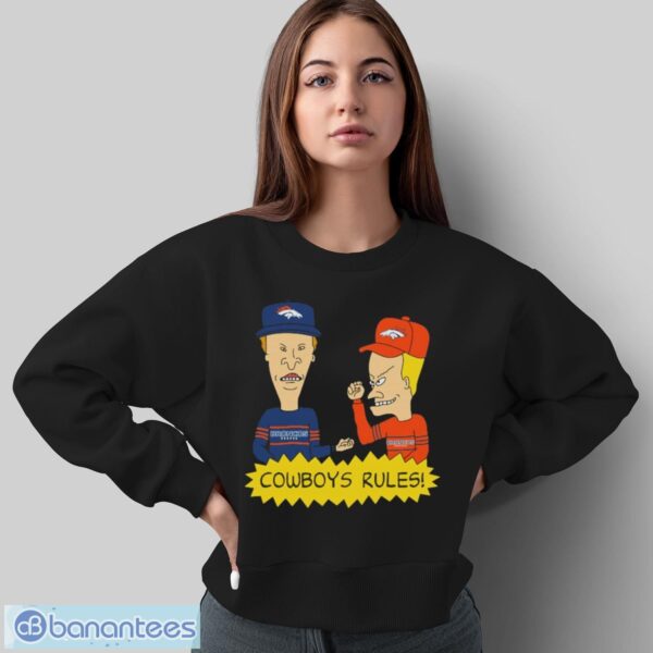 Official beavis and Butt-Head Denver Broncos Rules NFL Shirt - Sweatshirt