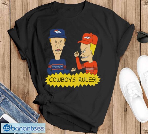 Official beavis and Butt-Head Denver Broncos Rules NFL Shirt - Black T-Shirt