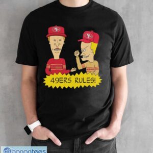 Official beavis and Butt-Head San Francisco 49ers Rules NFL Shirt - Black Unisex T-Shirt