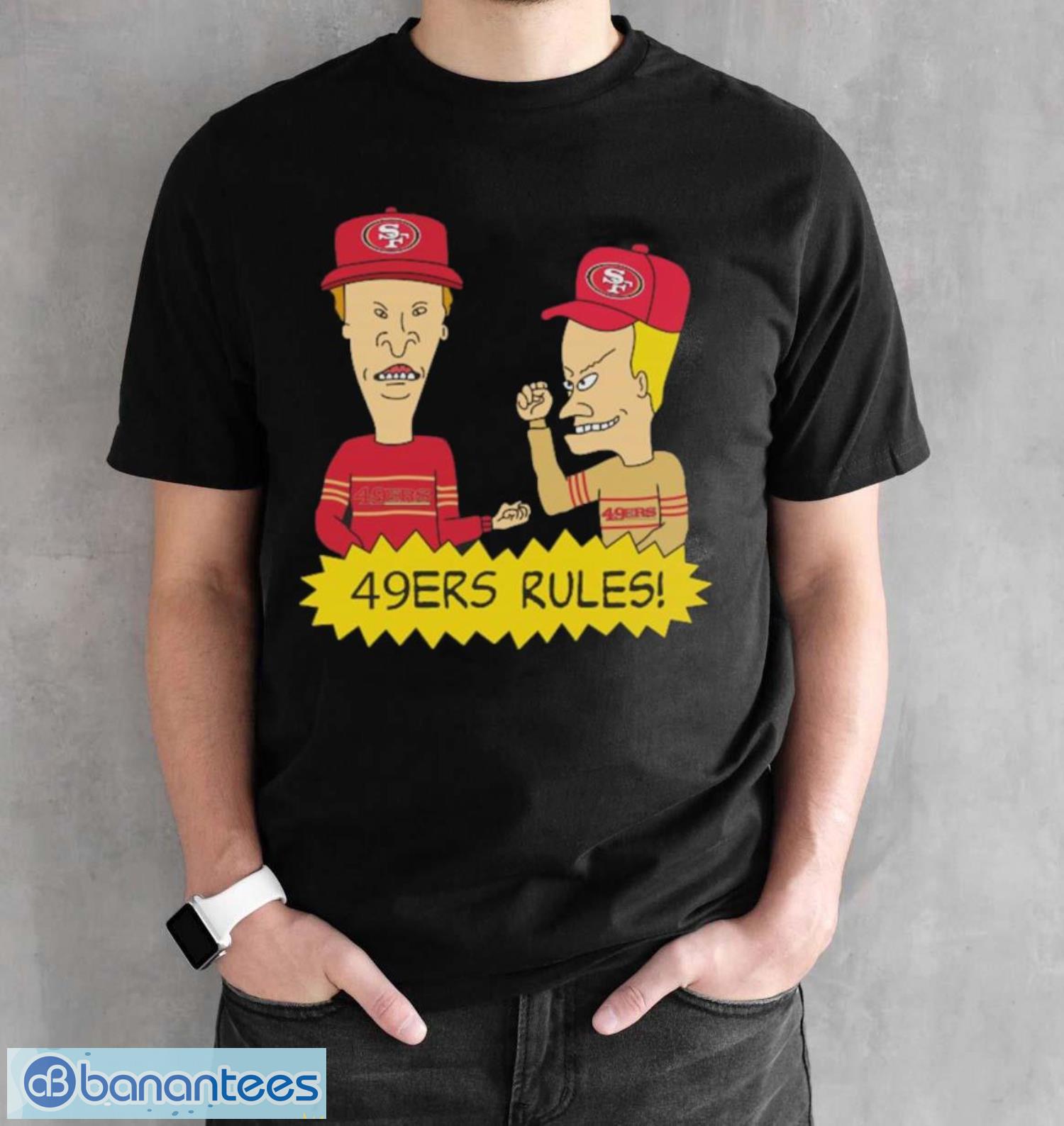 official beavis and butt head san francisco 49ers rules nfl shirt 1 image Official beavis and Butt-Head San Francisco 49ers Rules NFL Shirt - Black Unisex T-Shirt