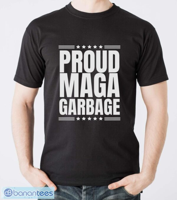 Proud MAGA Garbage Trump Supporter Shirt - Men T-Shirt