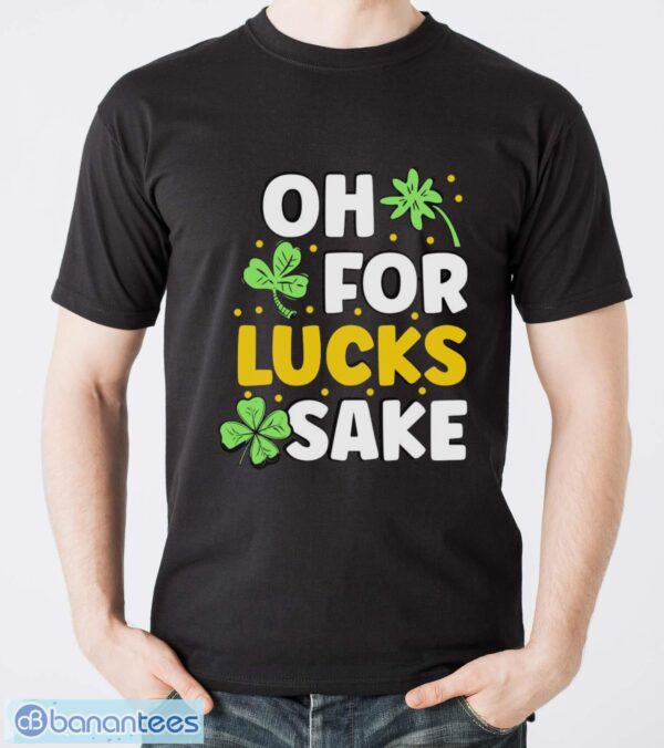 Retro St Patricks Day Clovers Oh for Lucks Sake Shirt - Men T-Shirt