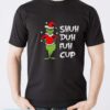 Shuh Duh Fuh Cup Shirt, Grinch STFU T-Shirt, Grinch Xmas Shirt - Men T-Shirt