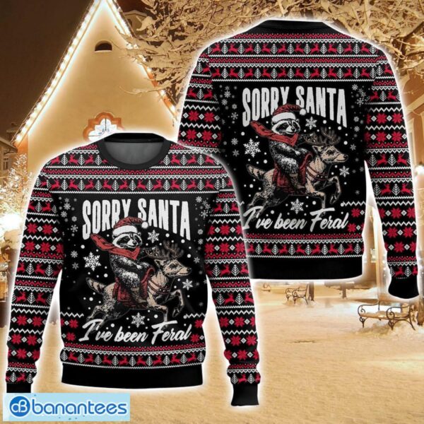 Sorry Santa I’ve Been Feral Ugly Christmas Sweater For Men And Women Christmas Holiday Gift Family Gift Product Photo 1