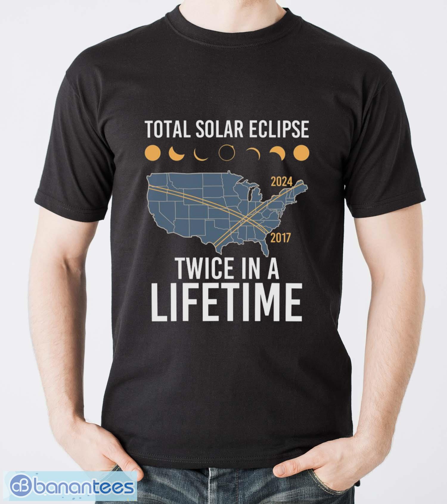 twice in a lifetime solar eclipse shirt 2024 total eclipse shirt image Twice In A Lifetime Solar Eclipse Shirt 2024 Total Eclipse Shirt - Men T-Shirt